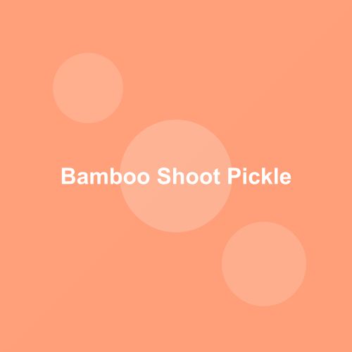 Traditional Bamboo Shoot Pickle dish from Tripura, India — Authentic recipe from Eat By State