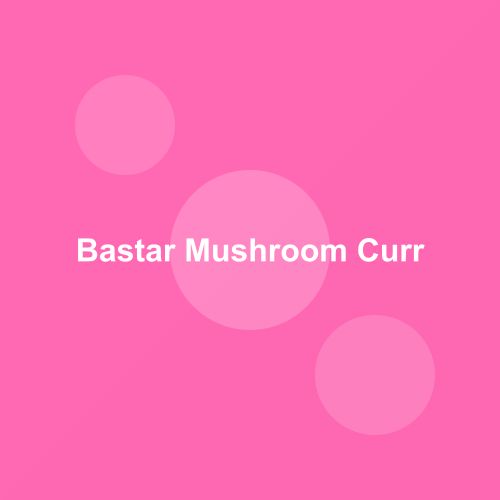 Traditional Bastar Mushroom Curry dish from Chhattisgarh, India — Authentic recipe from Eat By State