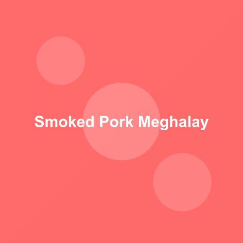 Traditional Smoked Pork dish from Meghalaya, India — Authentic recipe from Eat By State